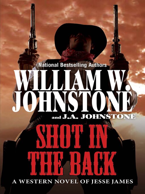 Title details for Shot in the Back by William W. Johnstone - Available